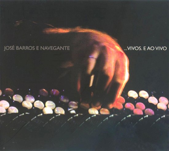 Cover for Jose Barros · Vivos E Ao Vivo (CD) (2005)