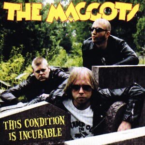 Maggots · This Condition is in (CD) (2005)