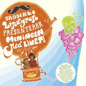 Cover for Broderna Lindgren · Presenterar Meningen med Livet (CD) (2009)