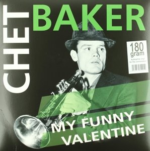My Funny Valentine - Chet Baker - Musiikki - ERMITAGE - 8032979642051 - keskiviikko 6. tammikuuta 2016
