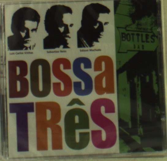 Cover for Bossa Tres · Bottles (CD) (2003)