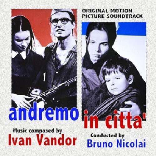 Cover for Ivan Vandor · Andremo in Citta' (CD) (2013)