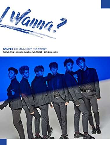 Cover for Snuper · I Wanna (4th Mini Album) Stage Version (CD) (2017)