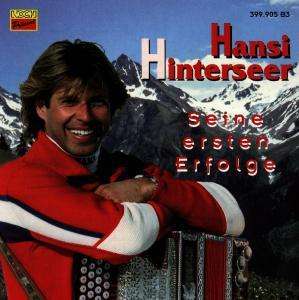 Seine Ersten Erfolge - Hansi Hinterseer - Music - Pop Group Other - 9002723999051 - April 26, 2010