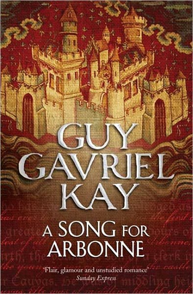 Cover for Guy Gavriel Kay · A Song for Arbonne (Pocketbok) [Epub edition] (2011)