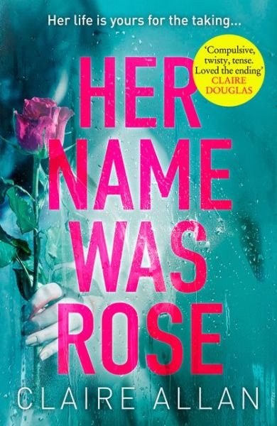 Cover for Claire Allan · Her Name Was Rose (Paperback Bog) (2018)