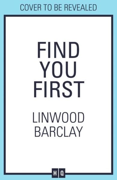 Cover for Linwood Barclay · Find You First (Pocketbok) (2021)