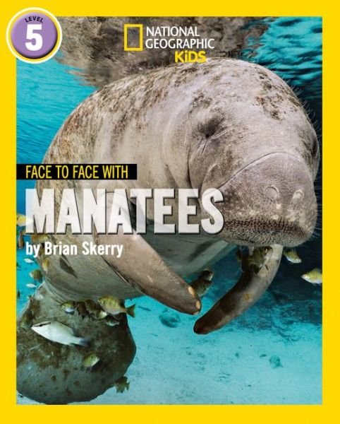Cover for Brian Skerry · Face to Face with Manatees: Level 5 - National Geographic Readers (Paperback Bog) (2019)