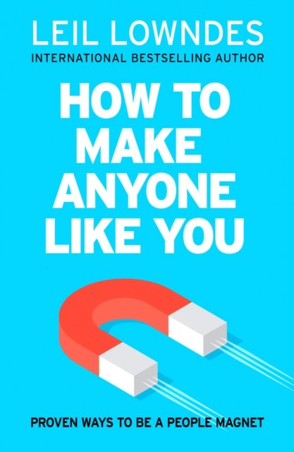 Cover for Leil Lowndes · How to Make Anyone Like You (Paperback Bog) (2019)