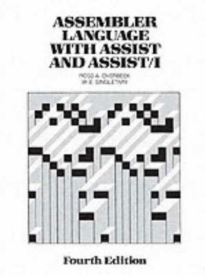 Assembler Language with Assist and Assist 1 - Ross A. Overbeek - Bücher - Pearson Education (US) - 9780023900051 - 15. Oktober 1990