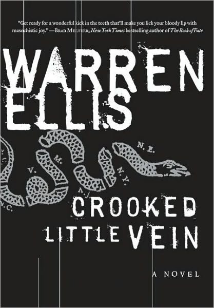 Cover for Warren Ellis · Crooked Little Vein: A Novel (Taschenbuch) (2008)