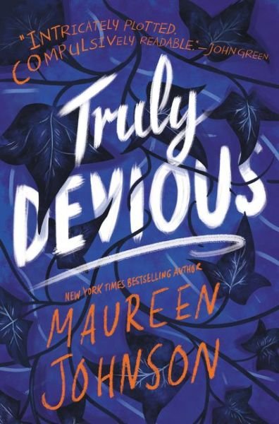 Cover for Maureen Johnson · Truly Devious: A Mystery - Truly Devious 1 (Hardcover Book) (2018)