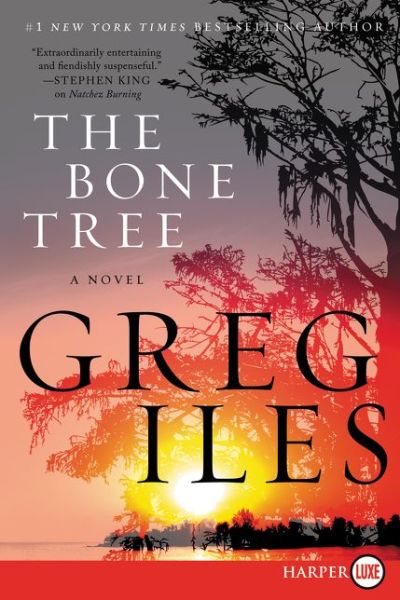 Cover for Greg Iles · The Bone Tree Lp: a Novel (Paperback Book) [Lrg edition] (2015)