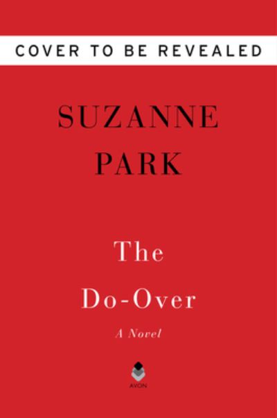 Cover for Suzanne Park · The Do-Over: A Novel (Paperback Book) (2023)