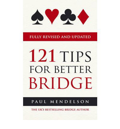 Cover for Paul Mendelson · 121 Tips for Better Bridge (Taschenbuch) (2010)