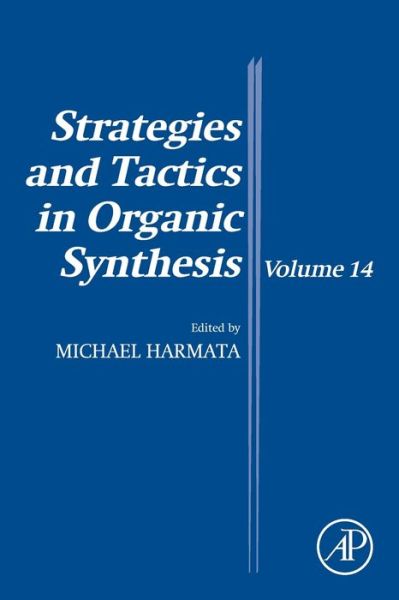 Cover for Michael Harmata · Strategies and Tactics in Organic Synthesis - Strategies and Tactics in Organic Synthesis (Paperback Book) (2019)