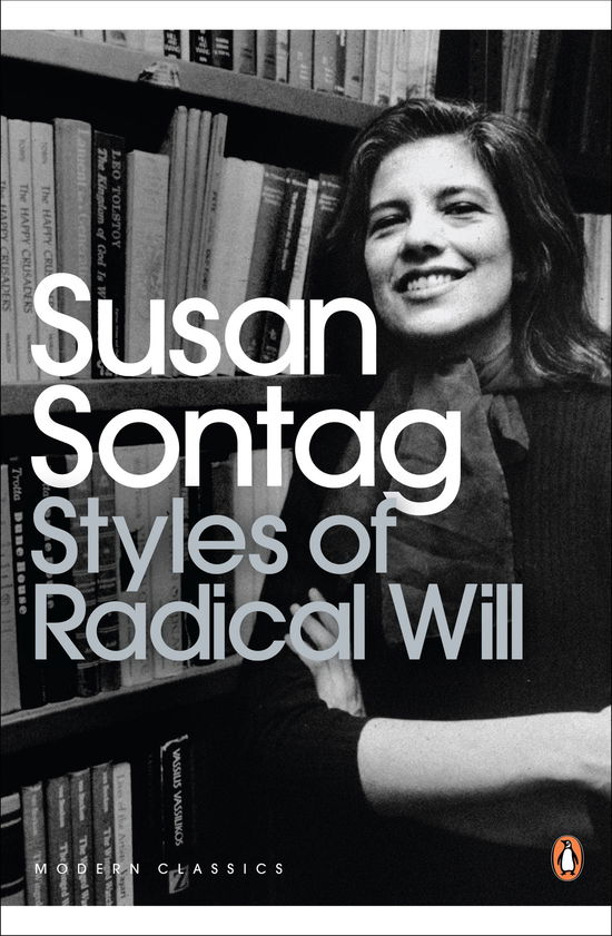 Cover for Susan Sontag · Styles of Radical Will - Penguin Modern Classics (Paperback Bog) (2009)