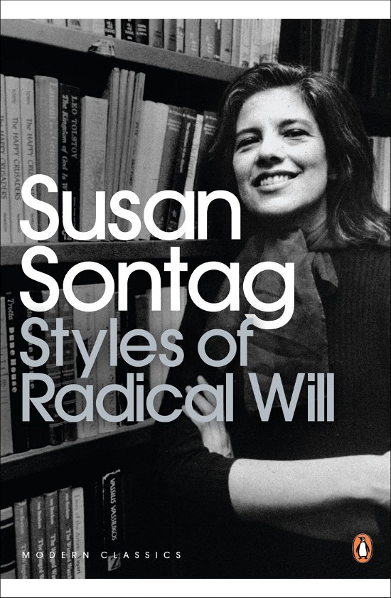 Cover for Susan Sontag · Styles of Radical Will - Penguin Modern Classics (Paperback Bog) (2009)