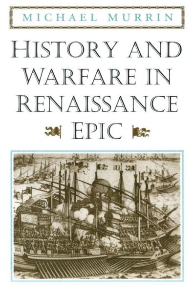 Cover for Michael Murrin · History and Warfare in Renaissance Epic (Taschenbuch) (1997)