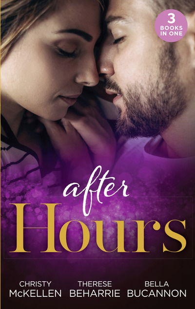 Cover for Christy McKellen · After Hours: Unlocking Her Boss's Heart / the Tycoon's Reluctant Cinderella (9 to 5) / a Bride for the Brooding Boss (Paperback Book) (2019)