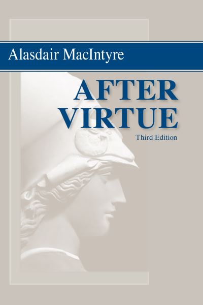 Cover for Alasdair MacIntyre · After Virtue (Hardcover Book) (2022)