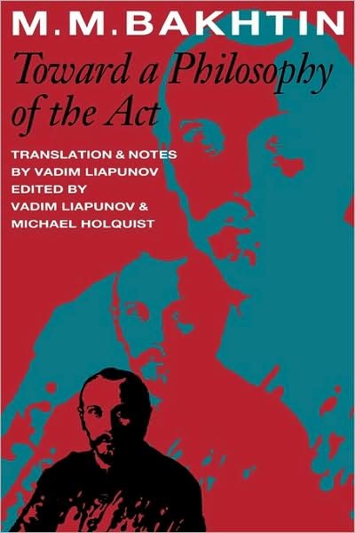 Cover for M. M. Bakhtin · Toward a Philosophy of the Act - University of Texas Press Slavic Series (Paperback Bog) [1st Edition, edition] (1993)