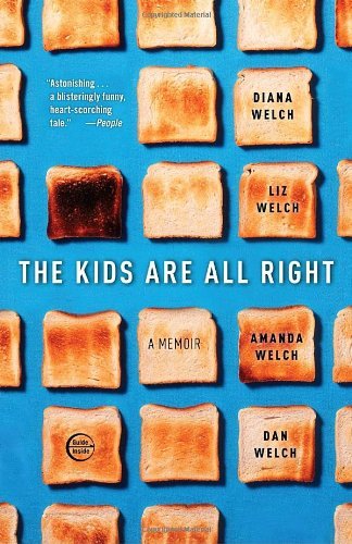 Cover for Dan Welch · The Kids Are All Right: a Memoir (Taschenbuch) [Reprint edition] (2010)