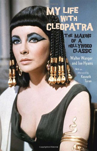 Cover for Joe Hyams · My Life with Cleopatra: the Making of a Hollywood Classic (Vintage) (Paperback Book) [Reprint edition] (2013)