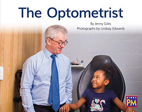 Optometrist, The Bookroom Package Blue Fiction Level 11/12 Grade 1 - Jenny Giles - Books - HOUGHTON MIFFLIN HARCOURT - 9780358183051 - April 15, 2019