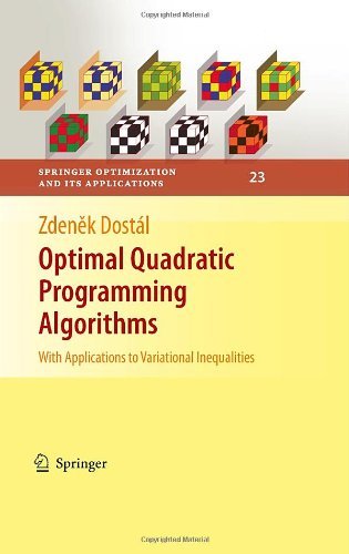 Cover for Zdenek Dostal · Optimal Quadratic Programming Algorithms: With Applications to Variational Inequalities - Springer Optimization and Its Applications (Inbunden Bok) [2009 edition] (2009)