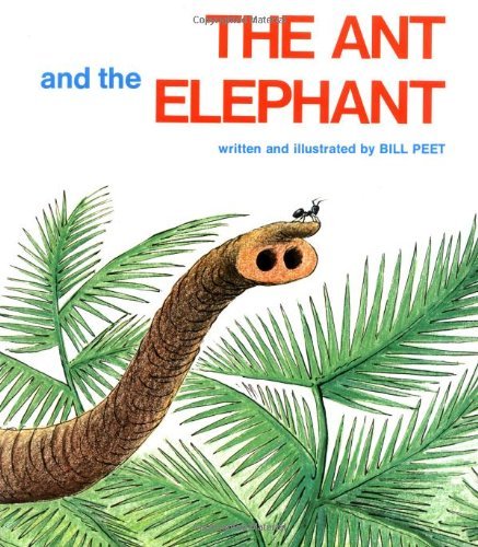 Cover for Bill Peet · Ant and the Elephant Pb (Pocketbok) (1980)