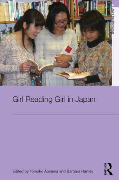 Cover for Tomoko Aoyama · Girl Reading Girl in Japan - Asia's Transformations (Taschenbuch) (2011)