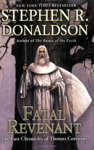 Cover for Stephen R. Donaldson · Fatal Revenant: the Last Chronicles of Thomas Covenant (Paperback Book) [Reprint edition] (2008)