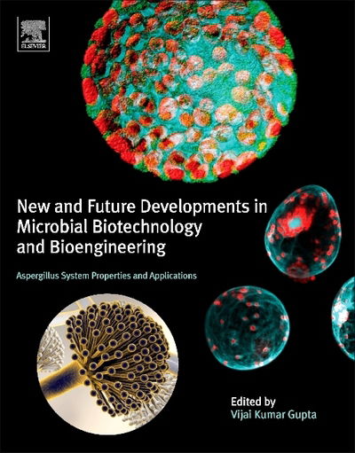 Cover for Vijai Gupta · New and Future Developments in Microbial Biotechnology and Bioengineering: Aspergillus System Properties and Applications (Innbunden bok) (2016)