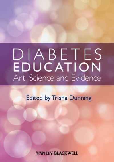 Cover for T Dunning · Diabetes Education: Art, Science and Evidence (Paperback Book) (2012)