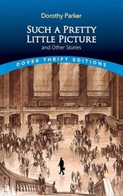 Cover for Dorothy Parker · Such a Pretty Little Picture and Other Stories (Paperback Bog) (2023)