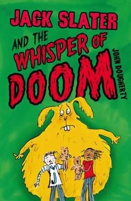 Cover for John Dougherty · Jack Slater and the Whisper of Doom - Jack Slater (Paperback Bog) (2009)