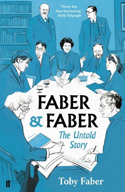 Cover for Toby Faber · Faber &amp; Faber: The Untold Story (Paperback Book) [Main edition] (2021)