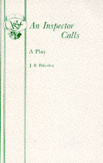 Cover for J. B. Priestley · An Inspector Calls: A Play - Acting Edition S. (Paperback Book) [Acting edition] (1948)