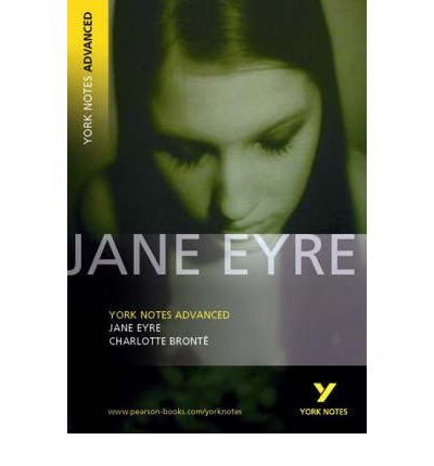 Cover for Charlotte Bronte · Jane Eyre: York Notes Advanced everything you need to catch up, study and prepare for and 2023 and 2024 exams and assessments - York Notes Advanced (Paperback Bog) [Revised edition] (2004)