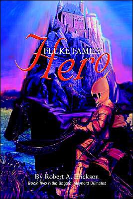 Cover for Robert Erickson · Fluke Family Hero: Book Two in the Saga of Maynerd Dumsted (Paperback Book) (2003)