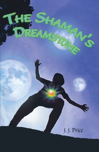 Cover for J. Price · The Shaman's Dreamstone (Paperback Book) (2006)