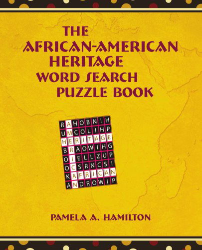 Cover for Pamela Hamilton · The African-american Heritage Word Search Puzzle Book (Paperback Book) (2008)