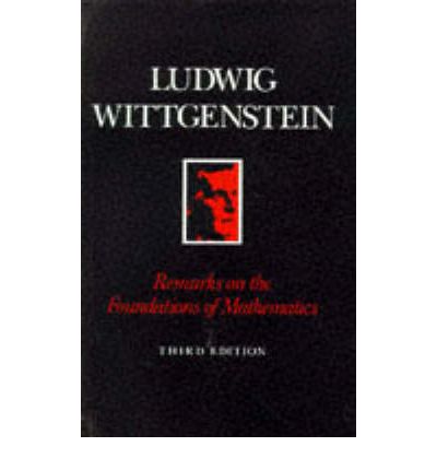 Cover for Wittgenstein, Ludwig (Philosopher) · Remarks on the Foundation of Mathematics (Paperback Book) (1981)