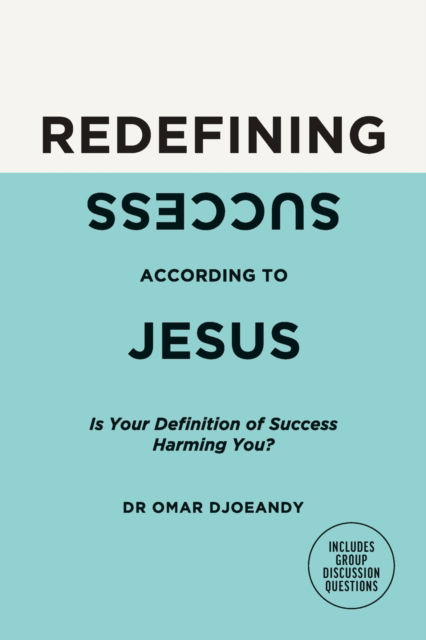 Cover for Initiate Media Pty Ltd · Redefining Success According to Jesus (Paperback Book) (2021)