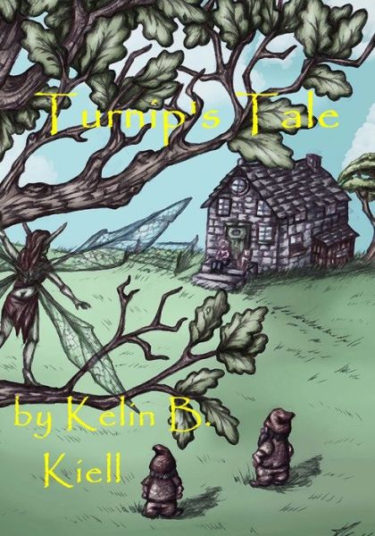 Cover for Kelin Kiell · Turnip's Tale (Paperback Book) (2019)
