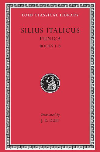 Cover for Silius Italicus · Punica, Volume I: Books 1–8 - Loeb Classical Library (Hardcover Book) (1934)