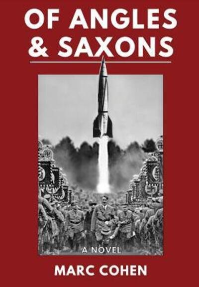 Marc Cohen · Of Angles & Saxons (Innbunden bok) (2016)