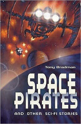 Cover for Tony Bradman · Space Pirates and other sci-fi stories - White Wolves: Comparing Fiction Genres (Paperback Bog) (2008)