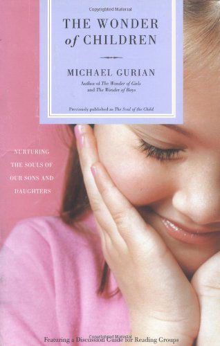Cover for Michael Gurian · The Wonder of Children: Nurturing the Souls of Our Sons and Daughters (Pocketbok) [Reprint edition] (2004)
